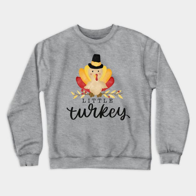 Little Turkey Crewneck Sweatshirt by Zombie Girls Design